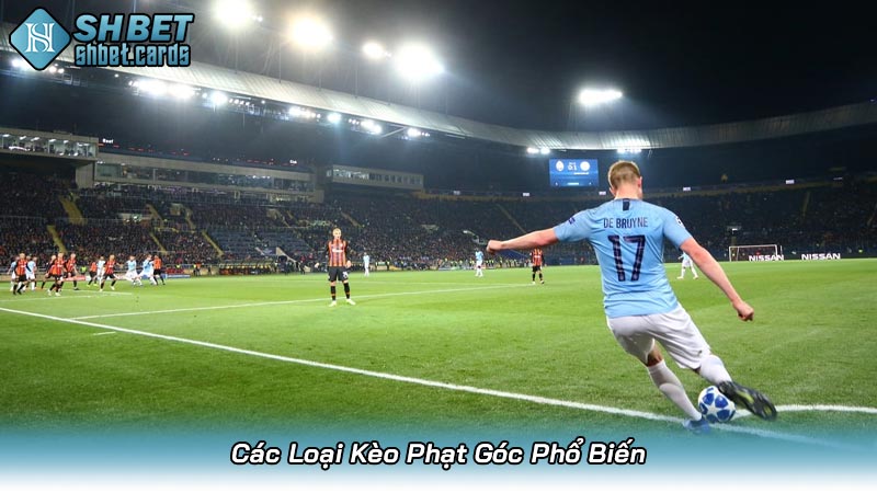 Các Loại Kèo Phạt Góc Phổ Biến