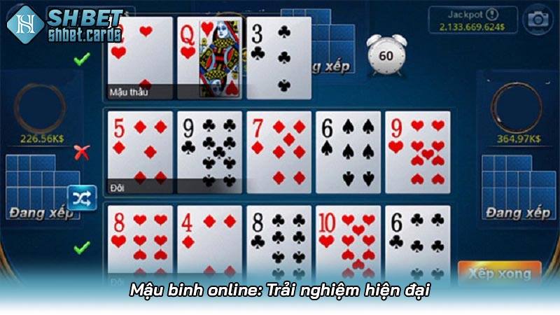 Mậu binh online: Trải nghiệm hiện đại