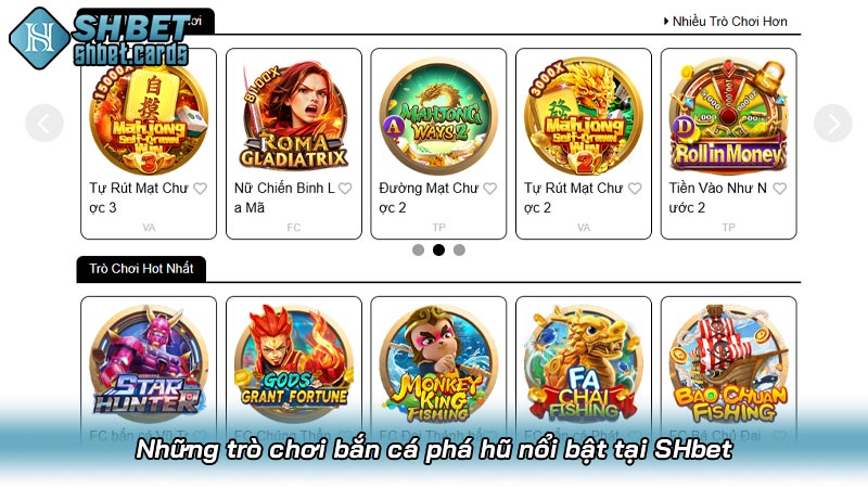 Những trò chơi bắn cá phá hũ nổi bật tại SHbet