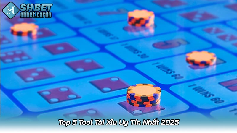 Top 5 Tool Tài Xỉu Uy Tín Nhất 2025